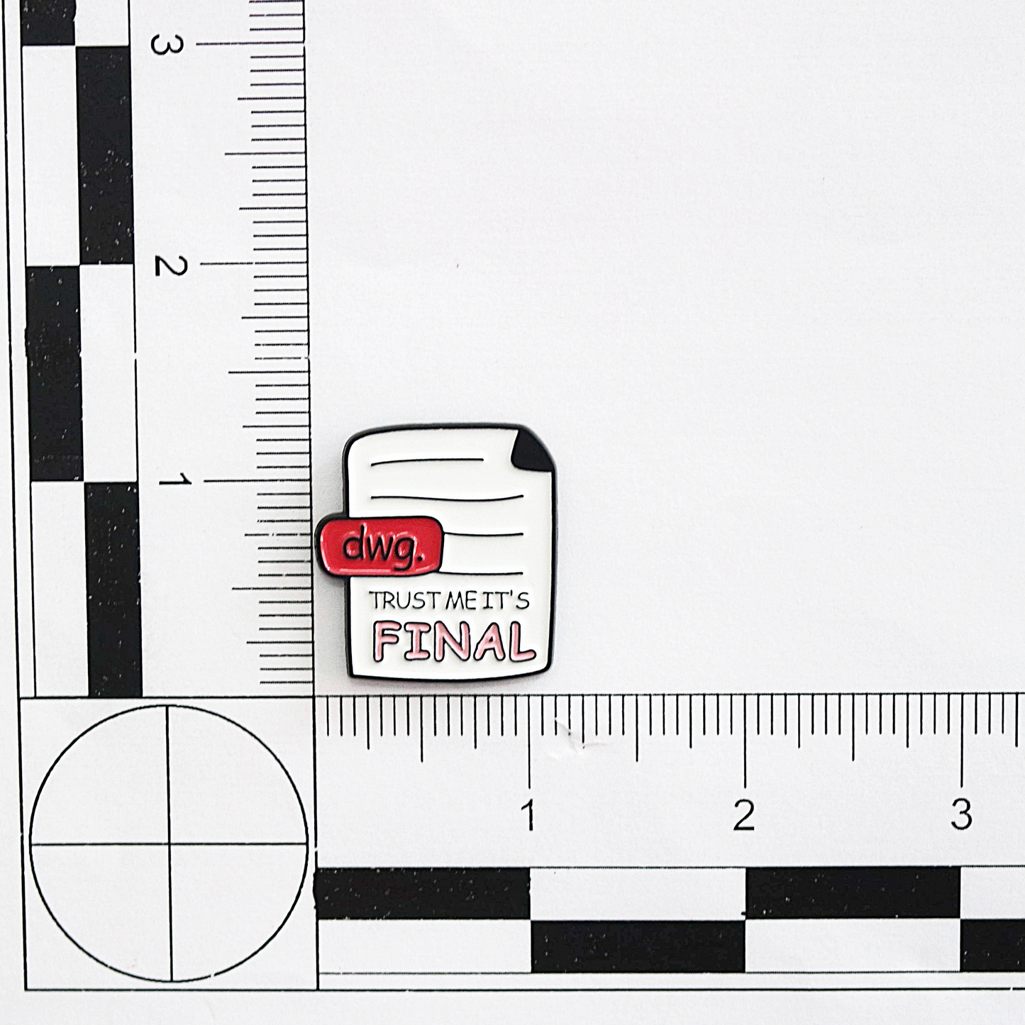 Pin with 'dwg. Trust me it's final' text on a ruler background